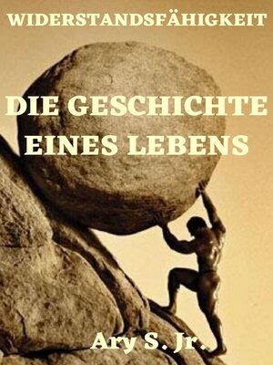 cover image of Die Geschichte eines Lebens